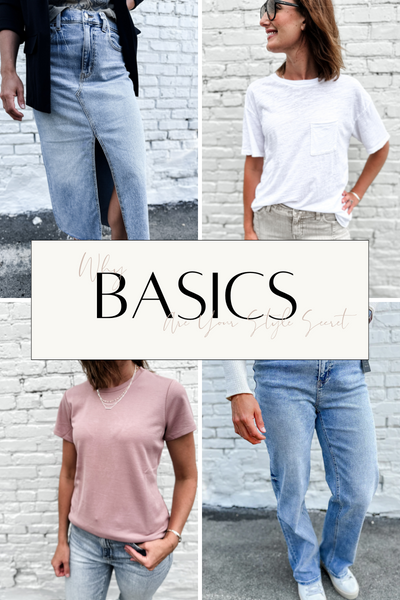Why High-Quality Basics Are the Building Blocks of Every Great Wardrobe (and Make Getting Dressed Easy...Something We Can ALL Love!)